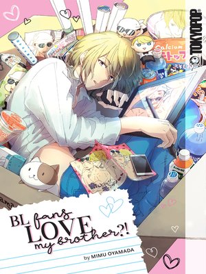 cover image of BL Fans LOVE My Brother?!